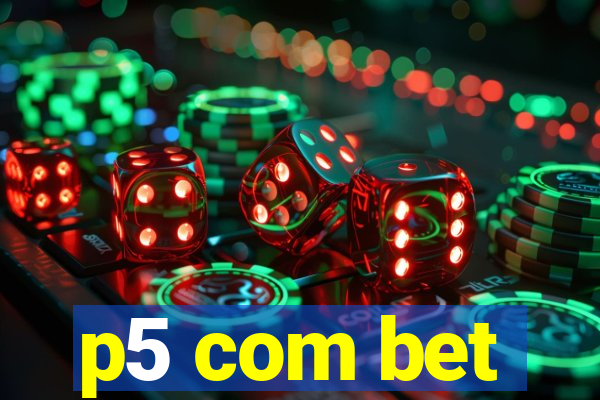 p5 com bet